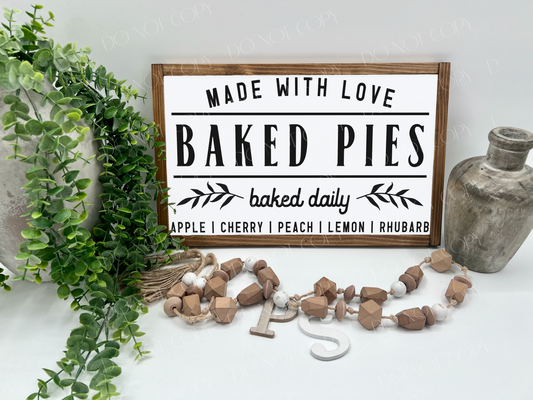 Made With Love Baked Pies - White/Thick/E. Amer. - Wood Sign