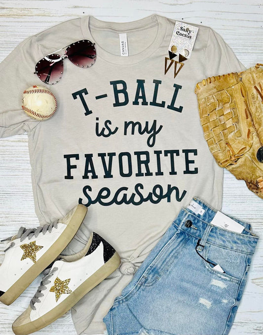 T-Ball is my favorite season tan tee