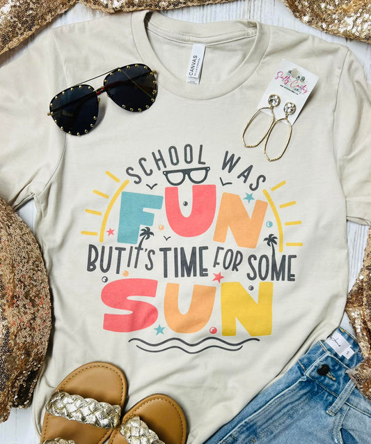 School Was Fun But It's Time For Some Sun Tan Tee