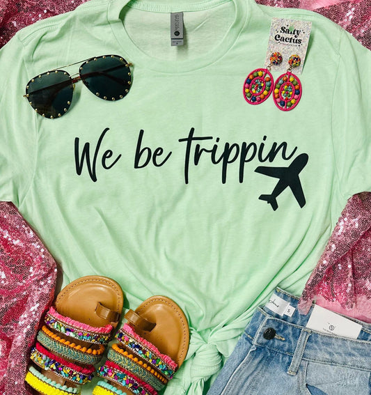 We Be Trippin Airplane Next Level Mint Tee