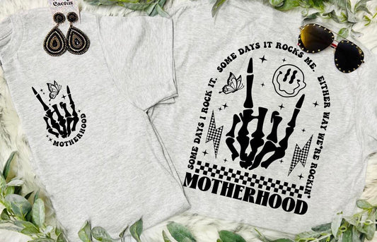 Motherhood Some Days I Rock It Front and Back Design on Grey Tee