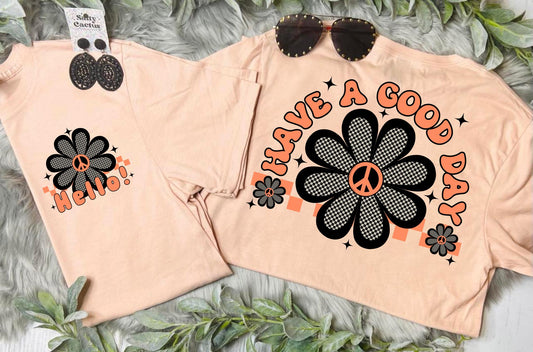 Have A Good Day Checkered Flower Front and Back Design Peach Tee.