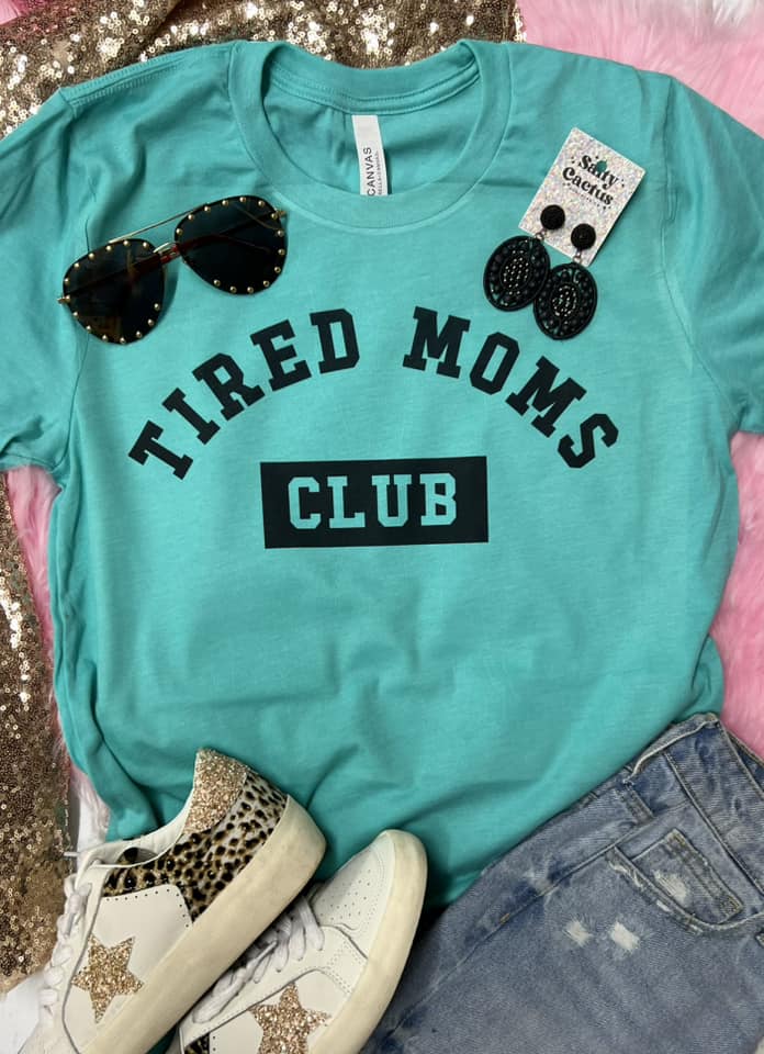 Tired Moms Club Sea Foam Tee