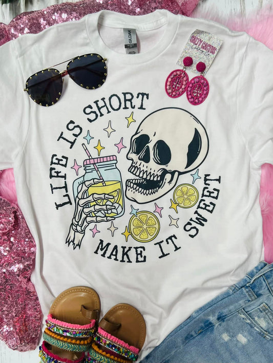 Life Is Short Make It Sweet Skeleton White Tee