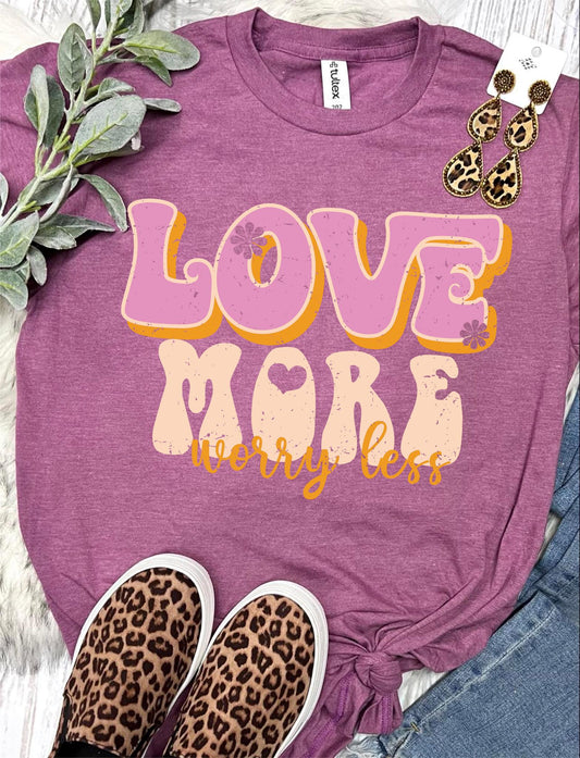 *DTG* Love More Worry Less Heather Burgundy Tee