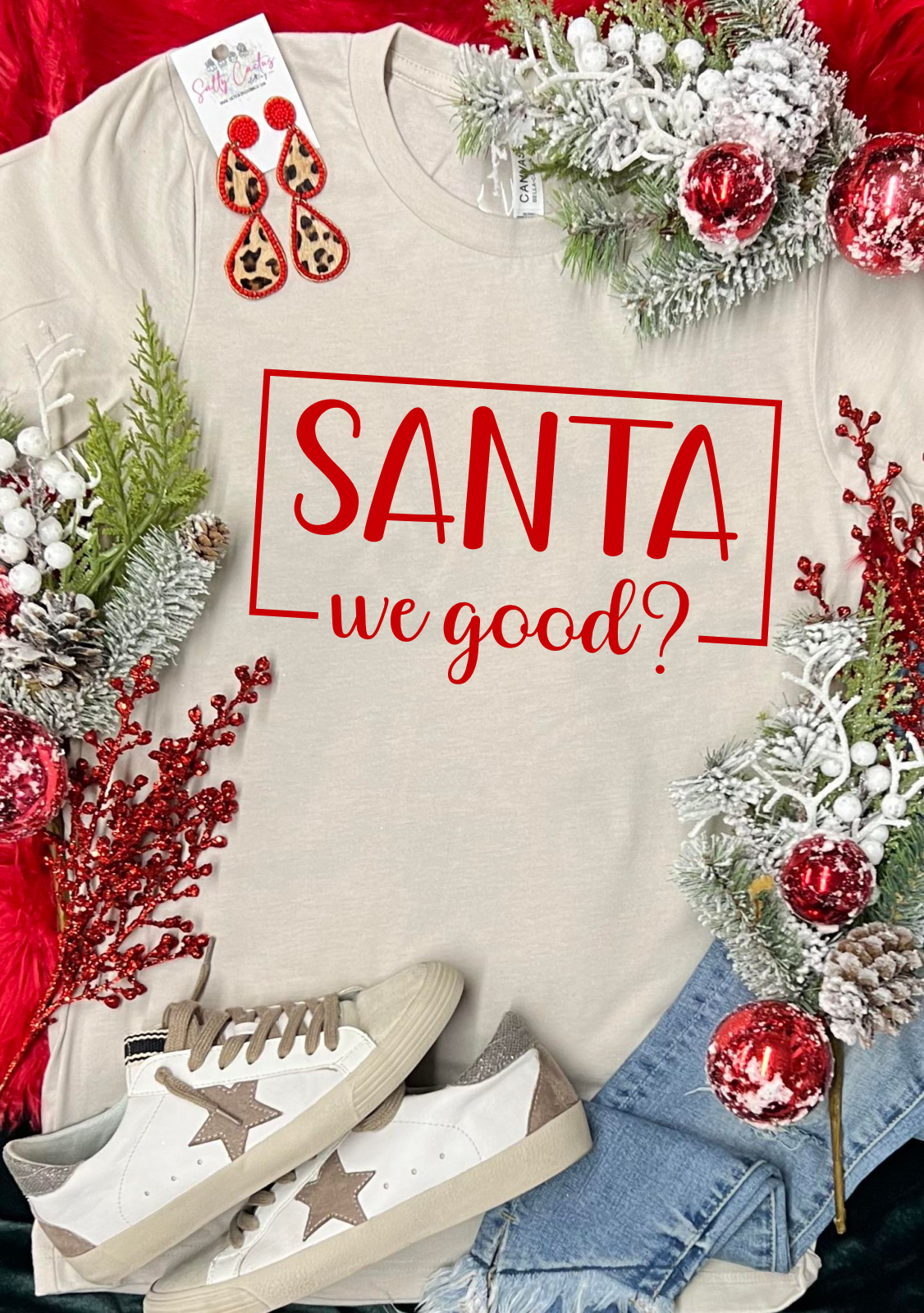 Santa We Good Tee