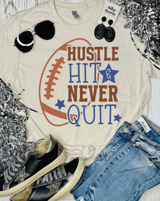 Hustle Hit Never Quit Neutral Colors Tan Tee