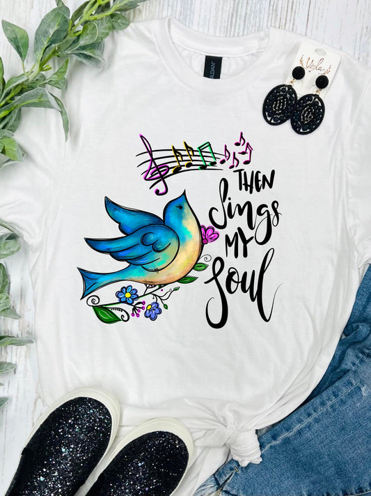 Then Sings My Soul Colorful White Tee