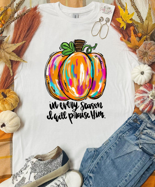 In Every Season I Will Praise Him Pastel Pumpkin White Tee