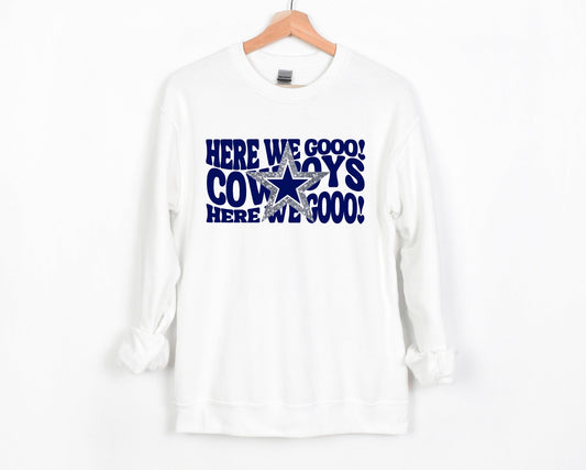 Here We Go Cowboys Here We Go White Sweatshirt