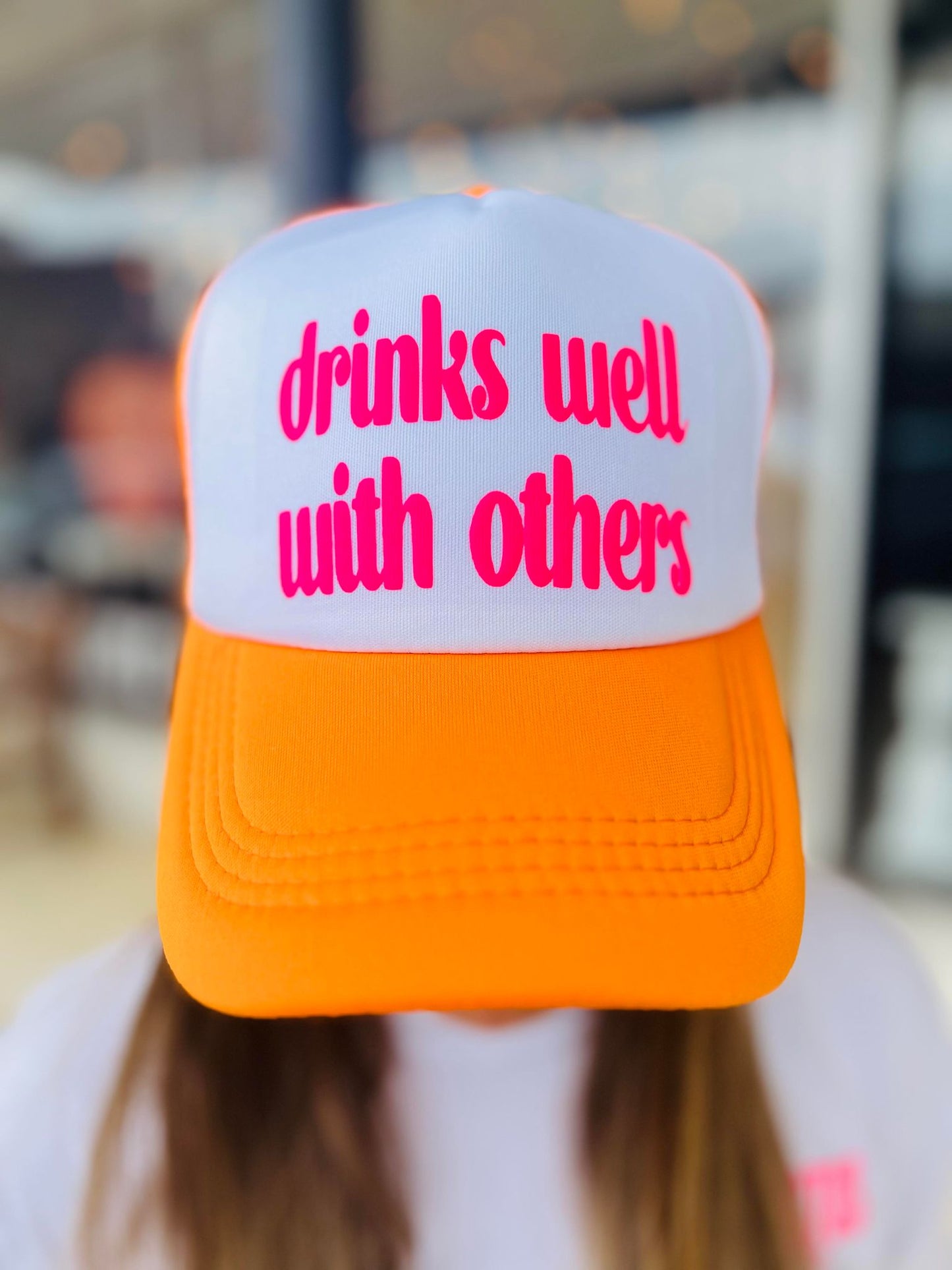 *TRUCKER HAT PUFF* Drinks Well With Others Neon Orange