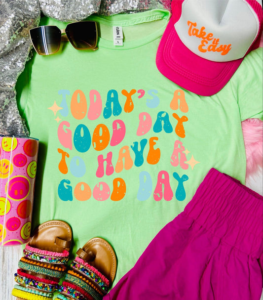 *DTF* Todays a Good Day to Have a Good Day Neo Jerzee Tee