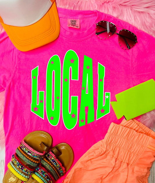 *DTF* Local Stars Neon Pink Comfort Color Tee