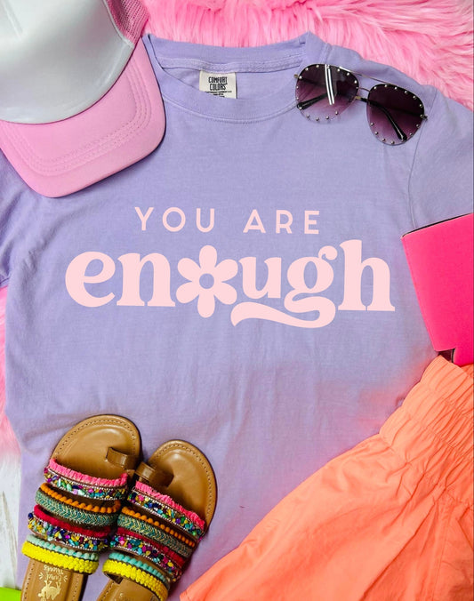 *DTF* You Are Enough Pastel Orchid Comfort Color