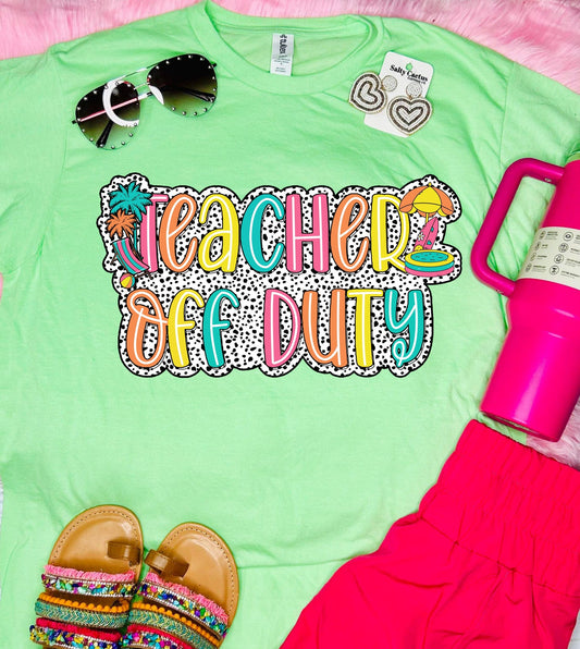 *DTF* Teacher Off Duty Polka Dot Neo Mint Jerzee Tee