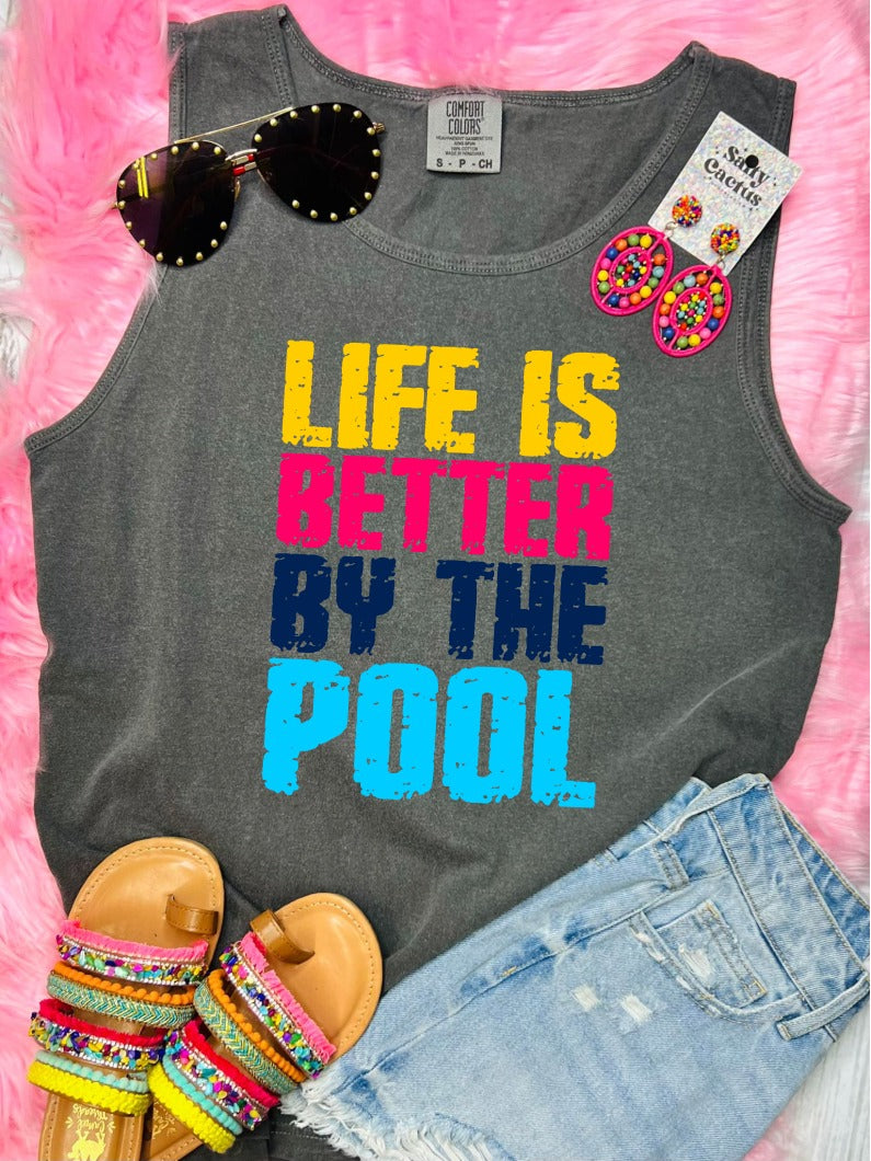 *DTF* Life is Better By The Pool Pepper Comfort Color Tank