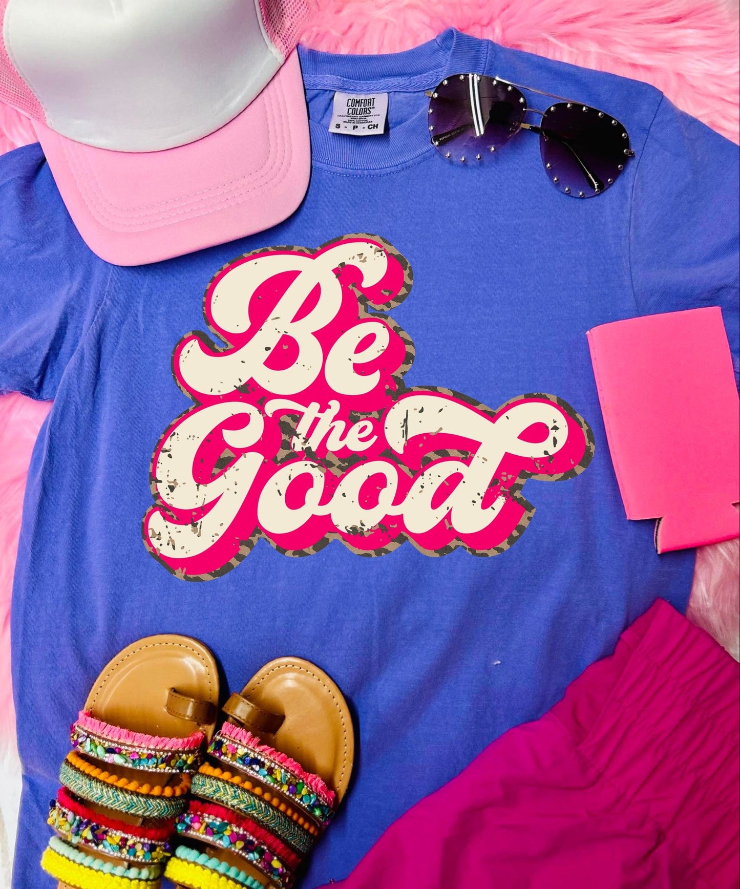 *DTF*Be the Good Flo Blu Comfort Color Tee