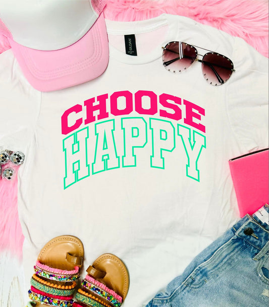 Choose Happy Neon on White Tee