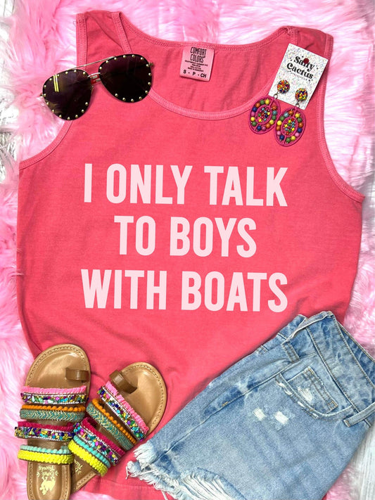 *DTF* I Only Talk To Boys With Boats Watermelon Comfort Colors Tank