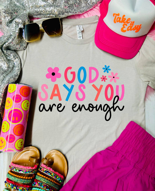 God Says You Are Enough Tan Tee