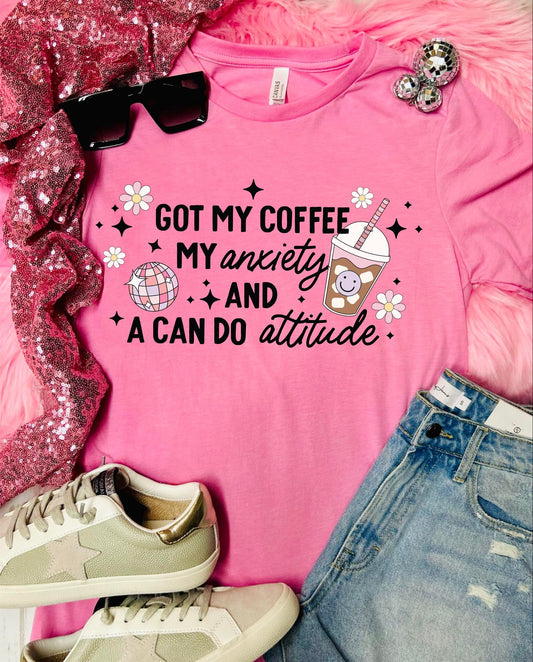 *DTF* Got My Coffee, My Anxiety Charity Pink Tee