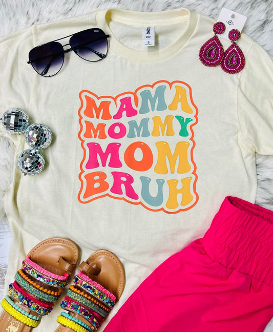 *DTF* Mama Bruh Natural Tultex Tee