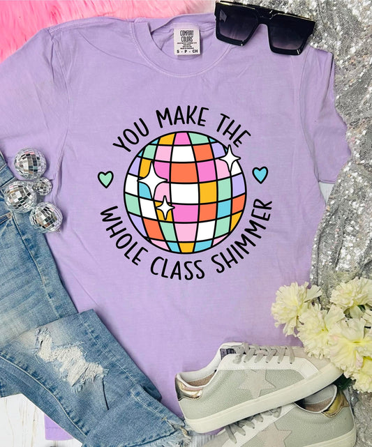 *DTF* Disco Ball You Make The Whole Class Shimmer Orchid Comfort Color