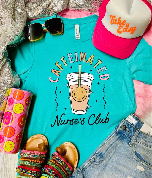 *DTF* Caffeinated Nurse Club Seafoam Tee