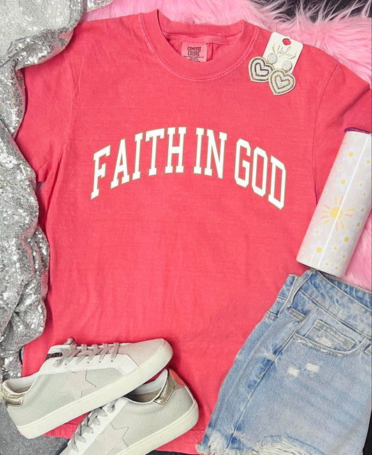 *DTF* Faith In God Comfort Color Tee