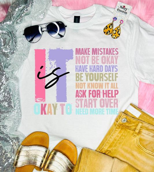 It Is Ok To Make Mistakes White Tee