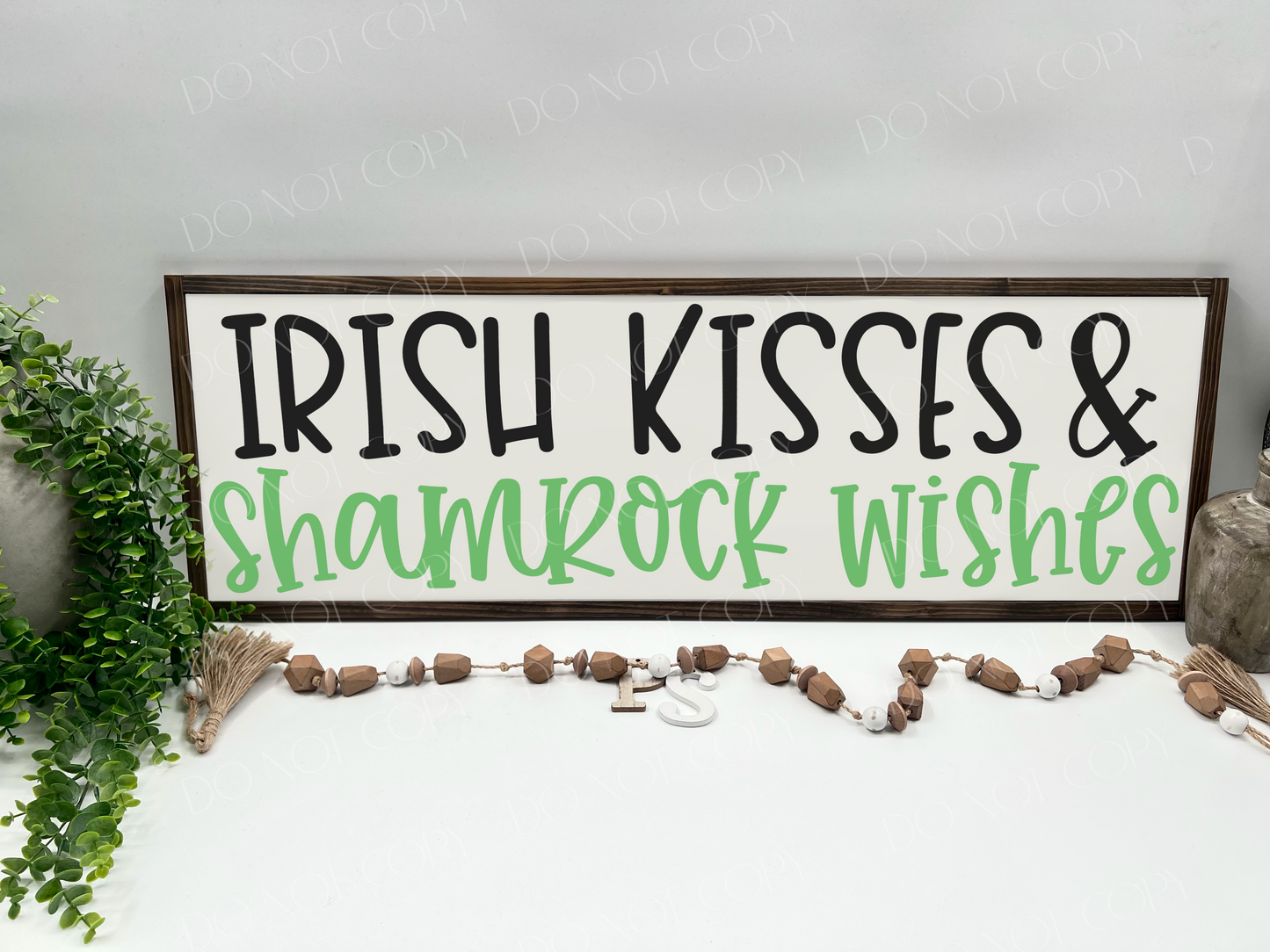 Irish Kisses & Shamrock Wishes - White/Thick/E. Black - Wood Sign