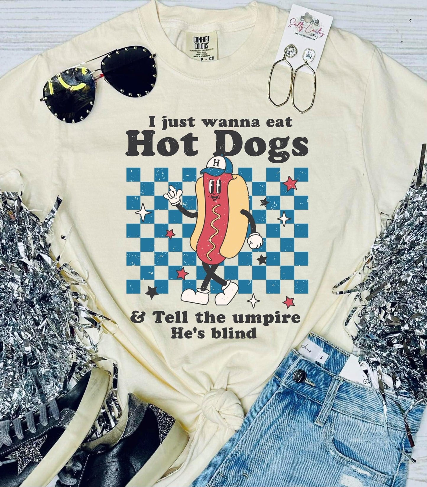 *DTF* I Just Wanna Eat Hot Dogs & Tell The Umpire He’s Blind Ivory Comfort Color