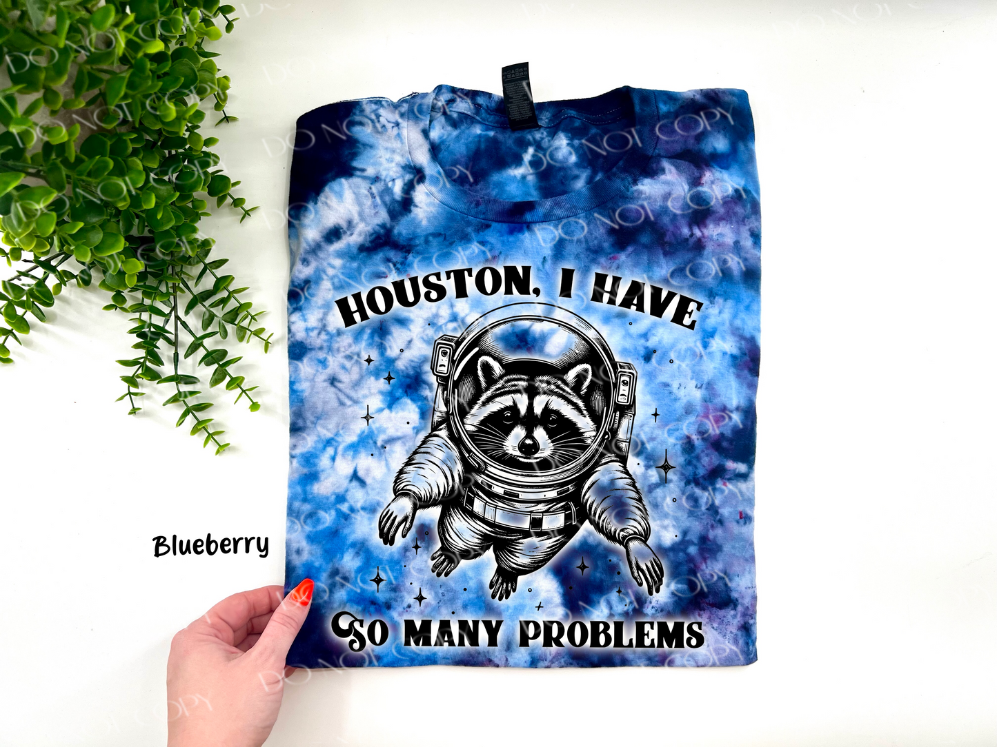 Houston I Have So Many Problems - Blueberry Ice Dyed Tshirt - YOUTH & ADULT