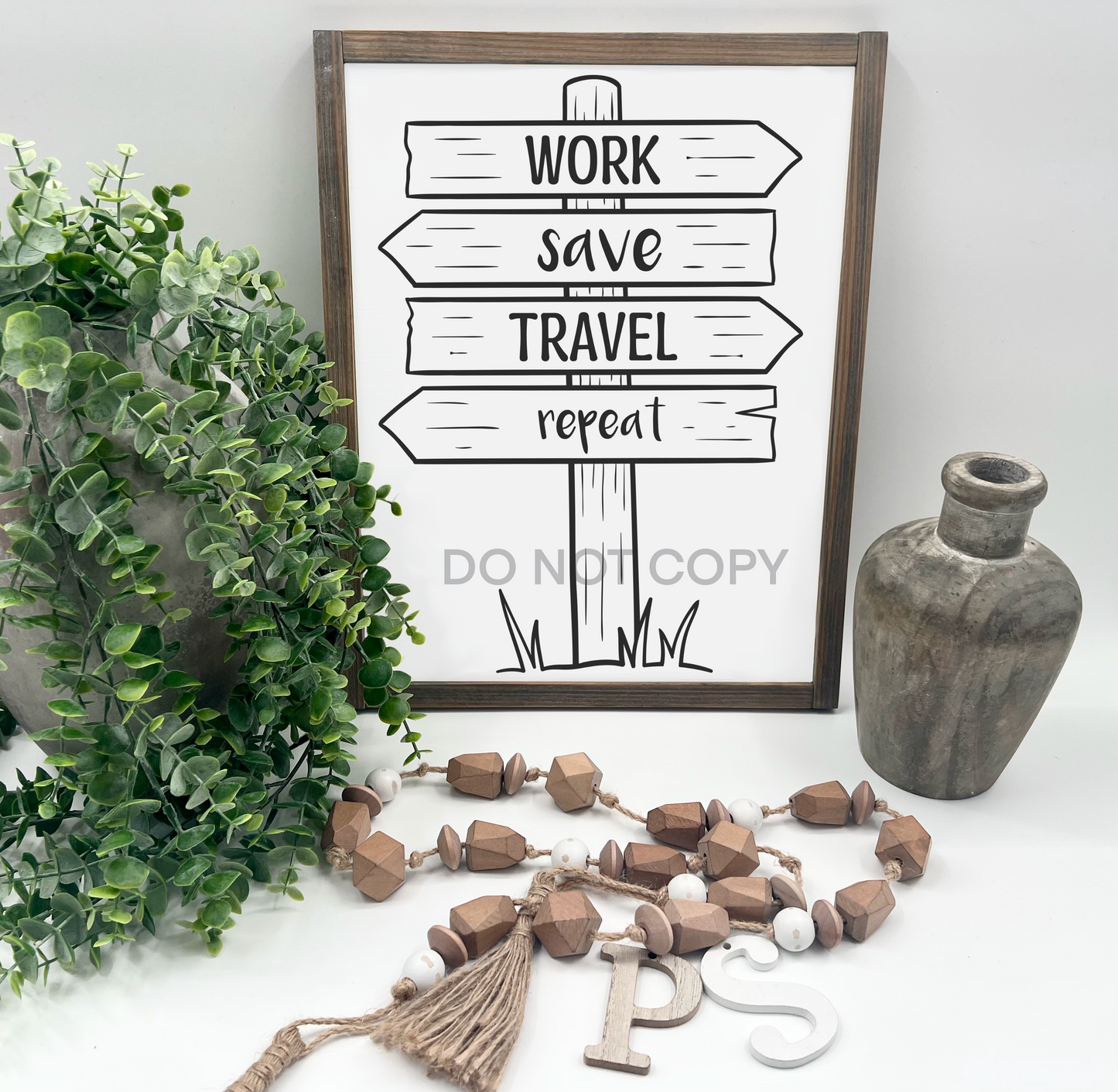 WORK SAVE TRAVEL - White/Thick/E. American - Wood Sign