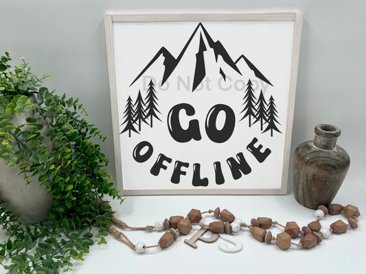 GO OFFLINE   - White/Thick/E. Amer. - Wood Sign