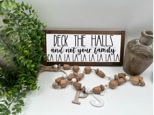 Deck The Halls  - White/Thick/Kona - Wood Sign