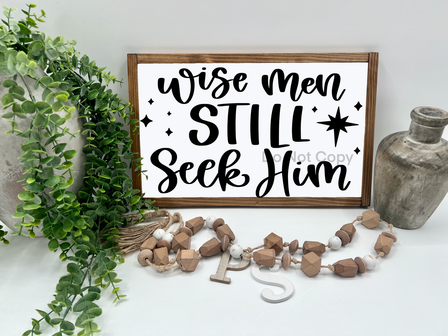 Wise Men Still Seek HIm  - White/Thick/E. Amer. - Wood Sign