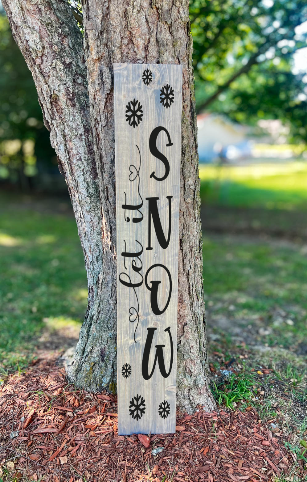 Let it snow - Porch Sign - lt Grey Stain