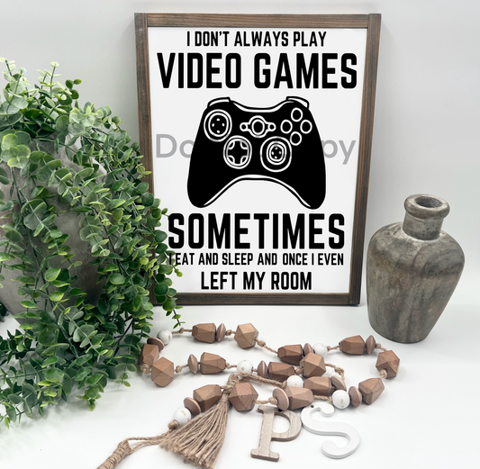 VIDEO GAMES  - White/Thick/E. American - Wood Sign