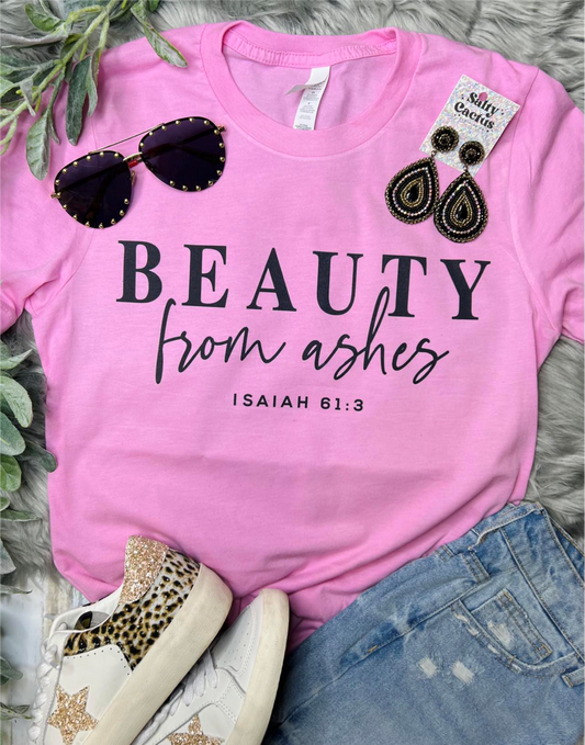 Beauty From Ashes Bubblegum Pink Tee