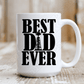 Best Dad Ever Ceramic Mug 15Oz Mug