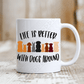 Better With Dogs Mug