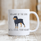 Beware Of The Dog: Hell Steal Your Heart Mug