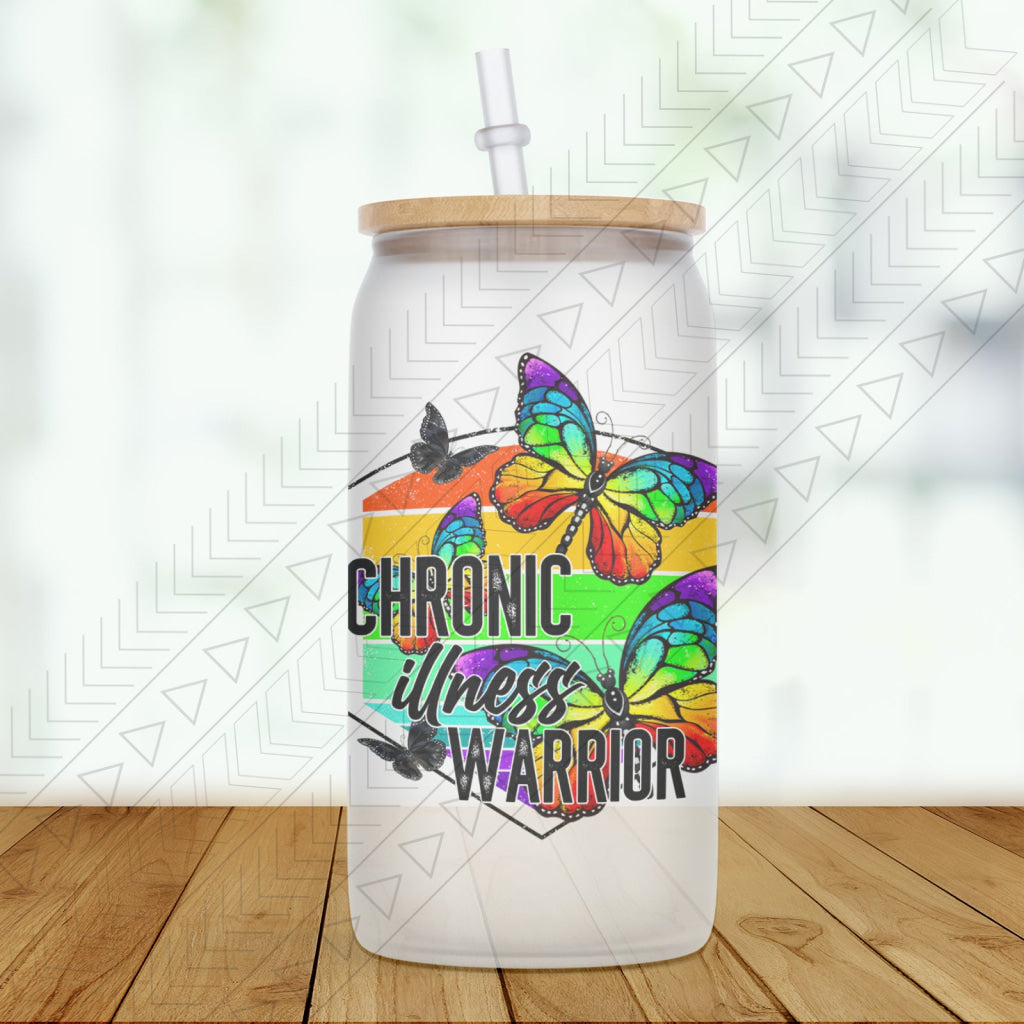 Chronic Illness Warrior Glass Can