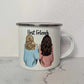 Custom Friends/Sister’s Mug