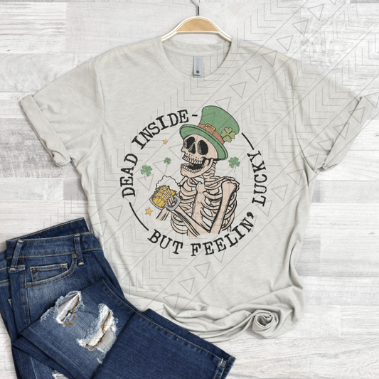 Dead Inside But Feeling Lucky Shirts & Tops