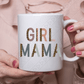 Girl Mama Mug