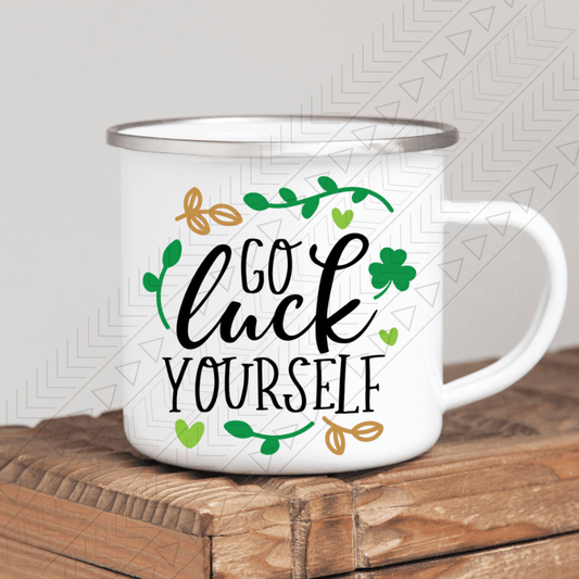 Go Luck Yourself 2 Enamel Mug Mug