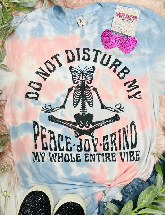 Do Not Disturb My Peace Pink/Blue Tie Dye Tee