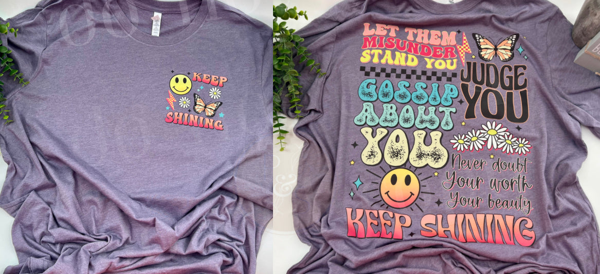 Keep Shining - Front & Back - Tee